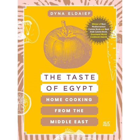 THE TASTE OF EGYPT: home cooking from the middle east
