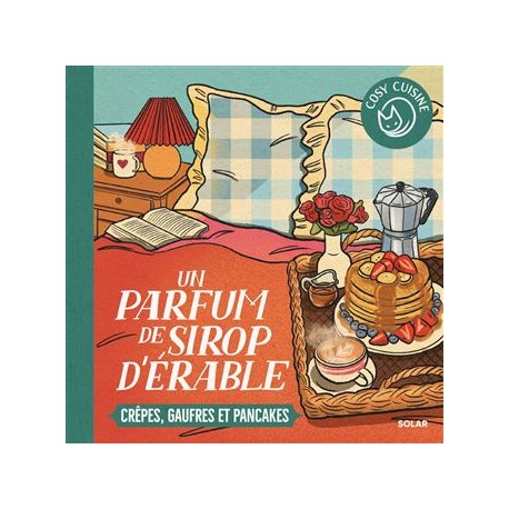 UN PARFUM DE SIROP D'ERABLE: crêpes, gaufres et pancakes