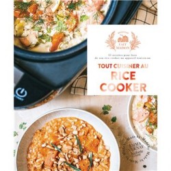 TOUT CUISINER AU RICE COOKER
