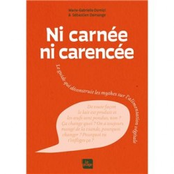 NI CARNEE NI CARENCEE: le guide qui déconstruit les mythes sur l'alimentation végétale