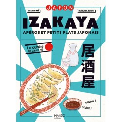 IZAKAYA : APÉROS ET PETITS PLATS JAPONAIS (nouvelle édition)