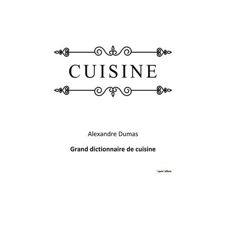 GRAND DICTIONNAIRE DE CUISINE