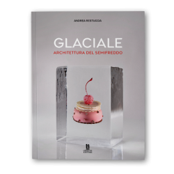 GLACIALE: architectura del semifreddo (italien)