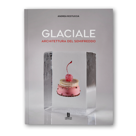 GLACIALE: architectura del semifreddo (italien)