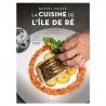 LA CUISINE DE L'ILE DE RE