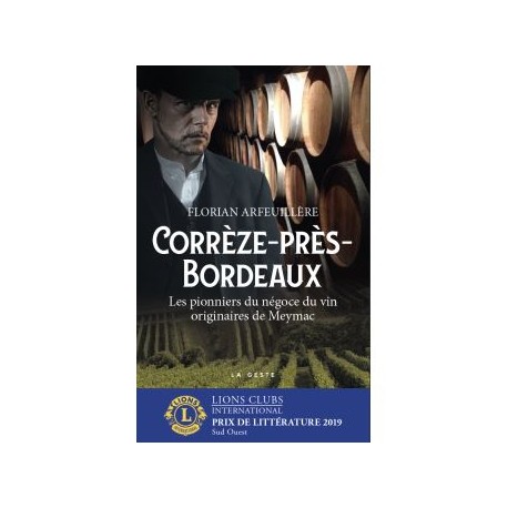 CORREZE-PRES-BORDEAUX: les pionniers du négoce du vin originaires de Meymac