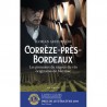 CORREZE-PRES-BORDEAUX: les pionniers du négoce du vin originaires de Meymac