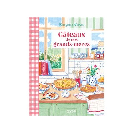 GATEAUX DE NOS GRANDS-MERES