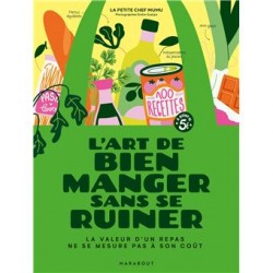 L'ART DE BIEN MANGER SANS SE RUINER