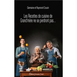 LES RECETTES DE CUISINE DE GRAND'MERE NE SE PERDRONT PAS ...