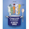 J'APPRENDS A CUISINER - LES RECETTES EXPRESS