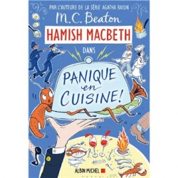 PANIQUE EN CUISINE (Hamish Macbeth tome 29)