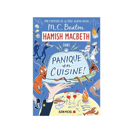 PANIQUE EN CUISINE (Hamish Macbeth tome 29)