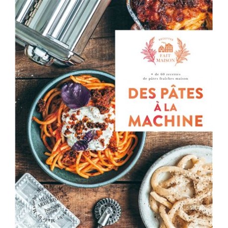 DES PATES A LA MACHINE