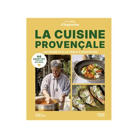LA CUISINE PROVENCALE: les mamets à la table d'Augustine