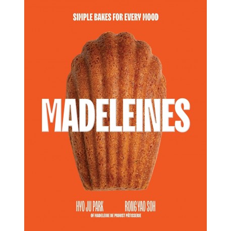 MADELEINES: simple bakes for every mood