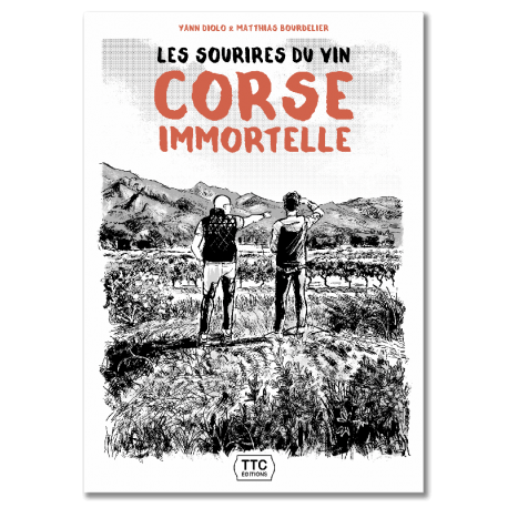 LES SOURIRES DU VIN: CORSE IMMORTELLE