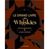 LE GRAND LIVRE DES WHISKIES Notes de dégustation et conseil d'experts (nouvelle édition 2023)