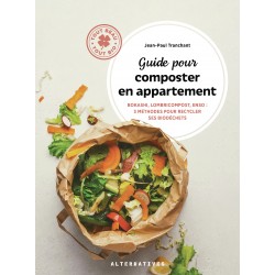 GUIDE POUR COMPOSTER EN APPARTEMENT
