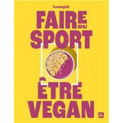 FAIRE DU SPORT, ETRE VEGAN