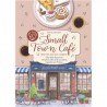 SMALL TOWN CAFE: recettes cosy des 4 saisons