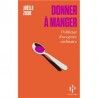 DONNER A MANGER, politique d'un geste ordinaire