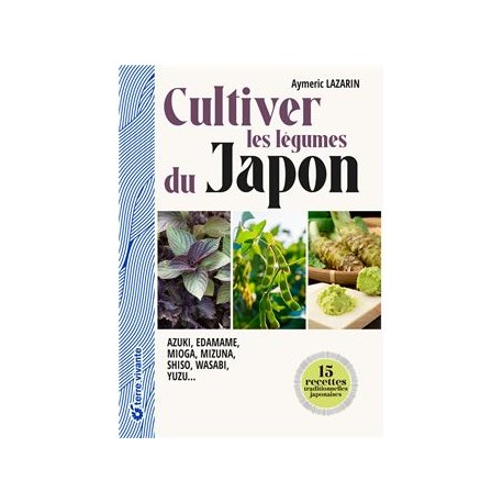 CULTIVES LES LEGUMES DU JAPON