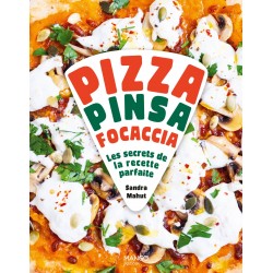 PIZZA, PINSA, FOCACCIA: les secrets de la recette parfaite