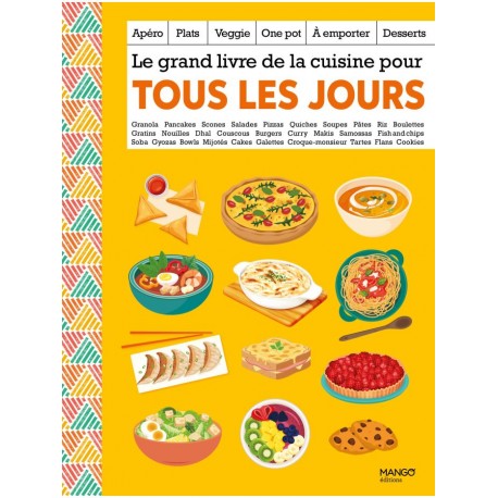 LE GRAND LIVRE DE LA CUISINE POUR TOUS LES JOURS