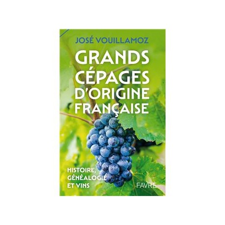 GRANDS CEPAGES D'ORIGINE FRANCAISE