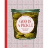 GOD IS A PICKLE
