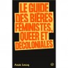 LE GUIDE DES BIERES FEMINISTRES, QUEER ET DECOLONIALES