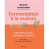 FERMENTATION A LA MAISON
