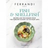 FISH AND SHELLFISH, recipes and technics from the Ferrandi School