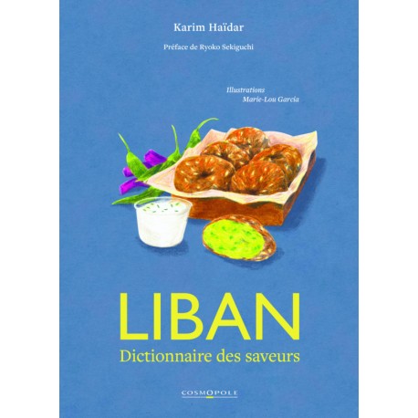 LIBAN DICTIONNAIRE DES SAVEURS