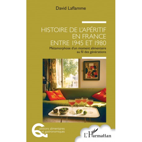 HISTOIRE DE L'APERITIF EN FRANCE ENTRE 1945 ET 1980