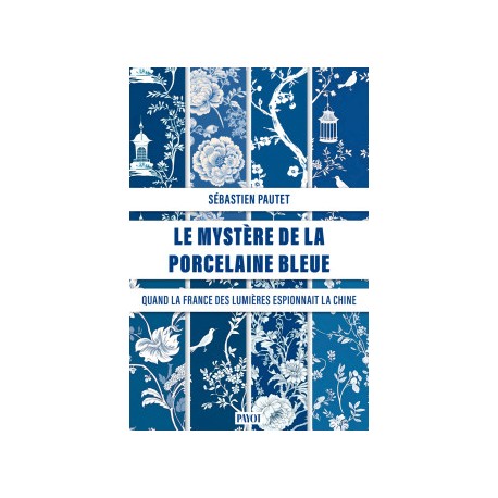 LE MYSTERE DE LA PORCELAINE BLEUE