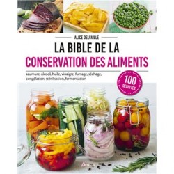 LA BIBLE DE LA CONSERVATION DES ALIMENTS (nouvelle édition 2026)