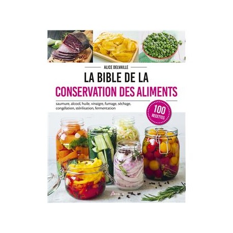 LA BIBLE DE LA CONSERVATION DES ALIMENTS