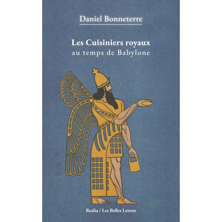 LES CUISINIERS ROYAUX AU TEMPS DE BABYLONE