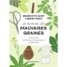 JE CUISINE LES MAUVAISES GRAINES