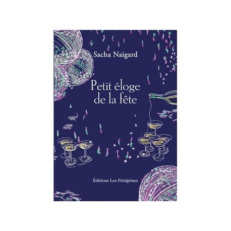 PETIT ELOGE DE LA FETE