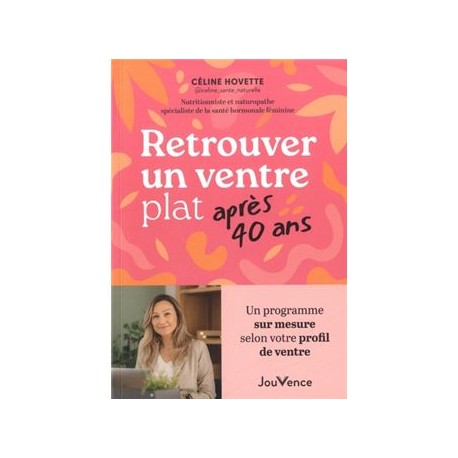 RETROUVER UN VENTRE PLAT APRES 40 ANS