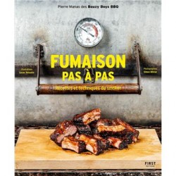 FUMAISON PAS A PAS: recettes et techniques du smocker
