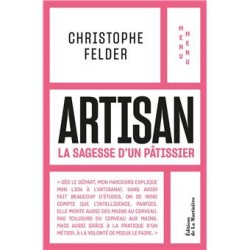 ARTISAN: la sagesse d'un pâtissier