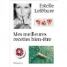 MES MEILLEURES RECETTES BIEN-ETRE