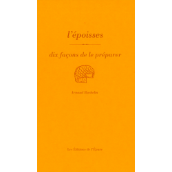 L'EPOISSES, dix façons de le préparer