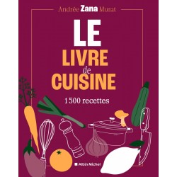 LE LIVRE DE CUISINE: 1500 RECETTES (nouvelle édition 2026)