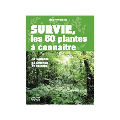 SURIVE, LES 50 PLANTES A CONNAITRE