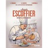 AUGUSTE ESCOFFIER, maître de la cuisine moderne